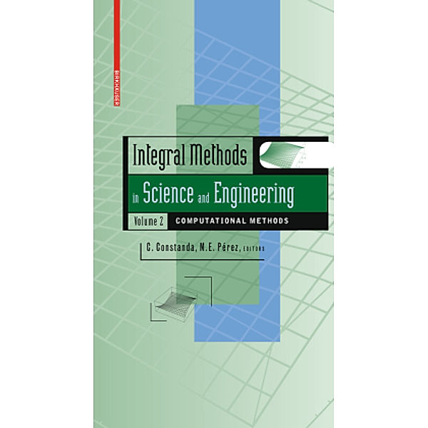 Integral Methods in Science and Engineering