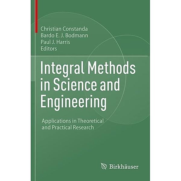 Integral Methods in Science and Engineering