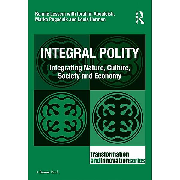 Integral Polity, Ronnie Lessem, Ibrahim Abouleish, Louis Herman