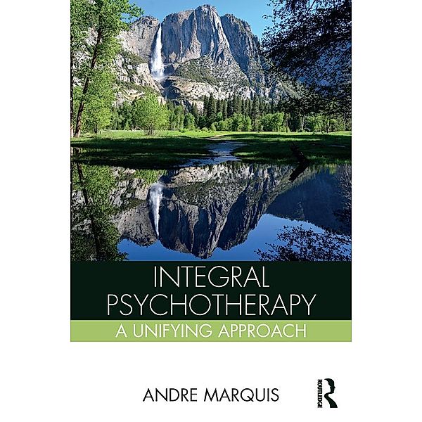 Integral Psychotherapy, Andre Marquis