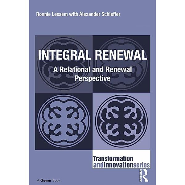 Integral Renewal, Ronnie Lessem, Alexander Schieffer