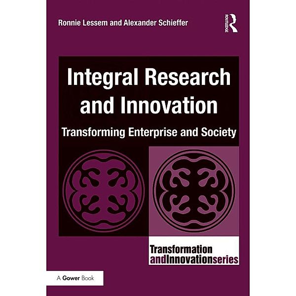 Integral Research and Innovation, Ronnie Lessem, Alexander Schieffer