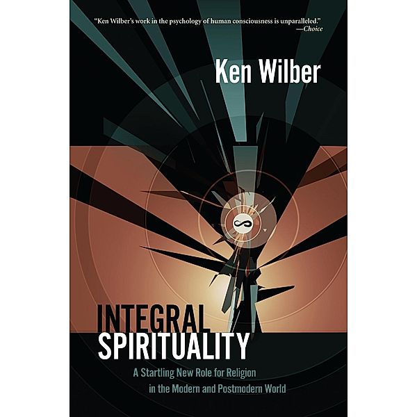 Integral Spirituality, Ken Wilber
