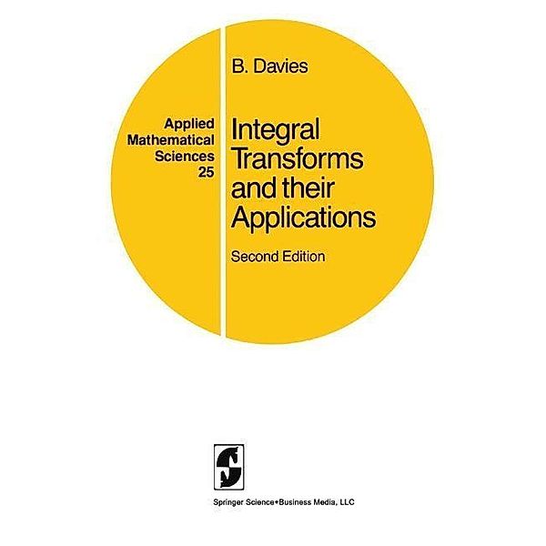 Integral Transforms and their Applications / Applied Mathematical Sciences Bd.25, B. Davies