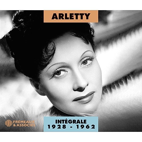 Intégrale 1928 - 1962, Arletty