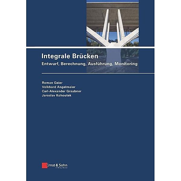 Integrale Brücken, Roman Geier, Volkhard Angelmaier, Carl-Alexander Graubner, Jaroslav Kohoutek