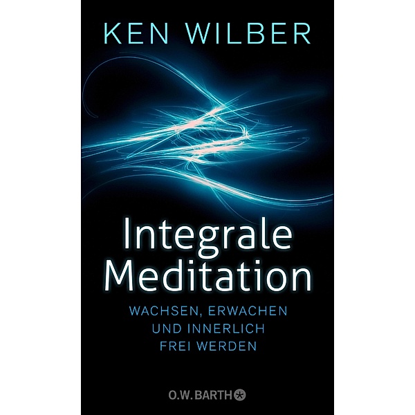 Integrale Meditation, Ken Wilber