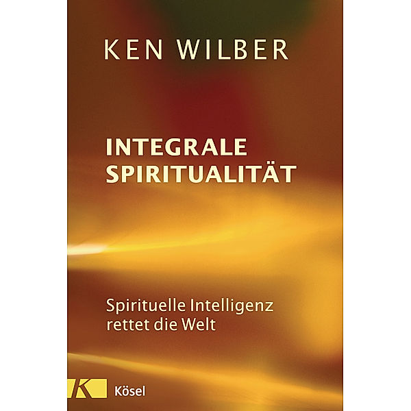 Integrale Spiritualität, Ken Wilber