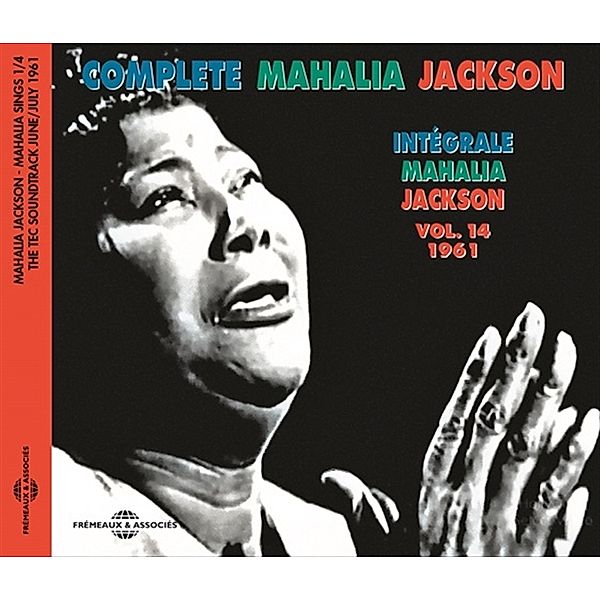 Intégrale Vol. 14 - 1961 - Mahalia Sings Part 1, Mahalia Jackson