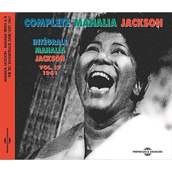 Intégrale Vol. 17 - 1961 - Mahalia Sings Part 4, Mahalia Jackson