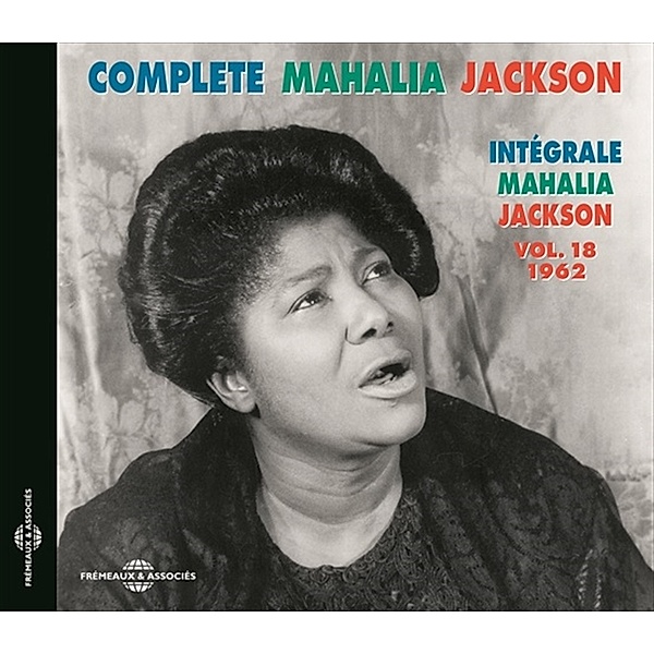 Intégrale Vol. 18 - 1962, Mahalia Jackson