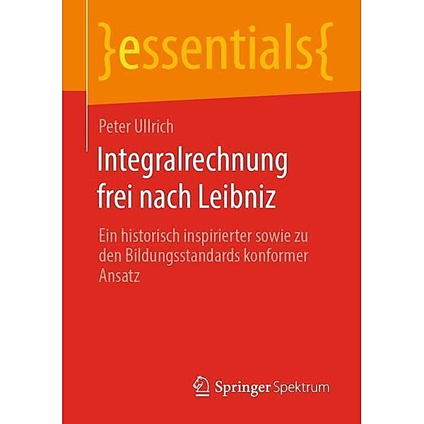 Integralrechnung frei nach Leibniz, Peter Ullrich