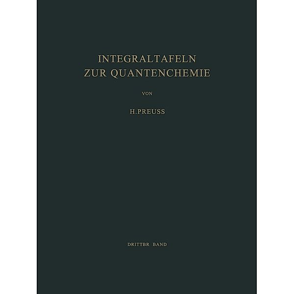 Integraltafeln zur Quantenchemie, H. W. Preuss