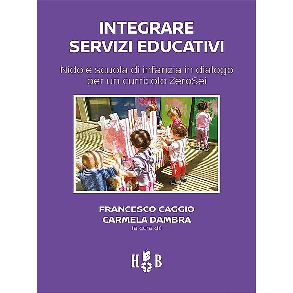 Integrare servizi educativi, Francesco Caggio, Carmela Dambra, Carmela Dambra Francesco Caggio