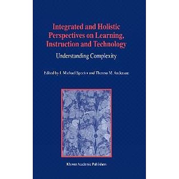 Integrated and Holistic Perspectives on Learning, Instruction and Technology