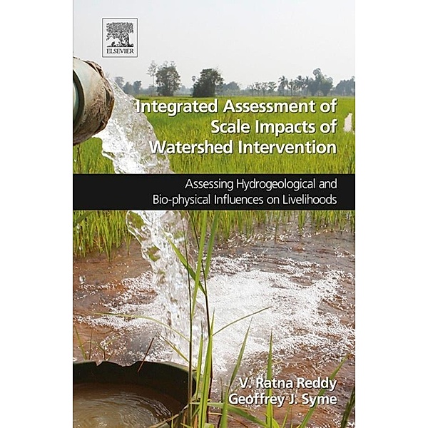 Integrated Assessment of Scale Impacts of Watershed Intervention, V. Ratna Reddy, Geoffrey J. Syme