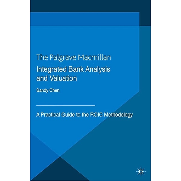 Integrated Bank Analysis and Valuation / Global Financial Markets, S. Chen