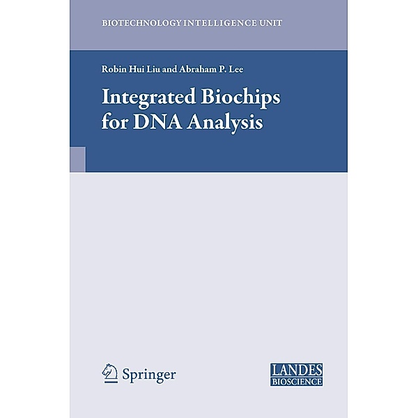 Integrated Biochips for DNA Analysis / Biotechnology Intelligence Unit