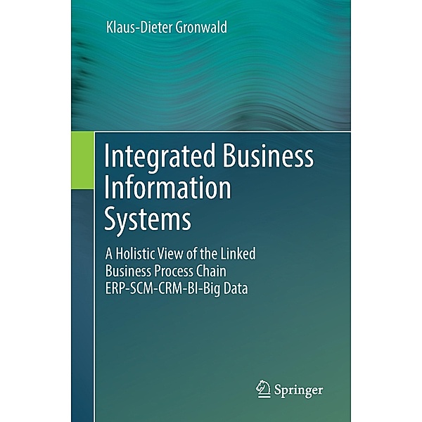 Integrated Business Information Systems, Klaus-Dieter Gronwald