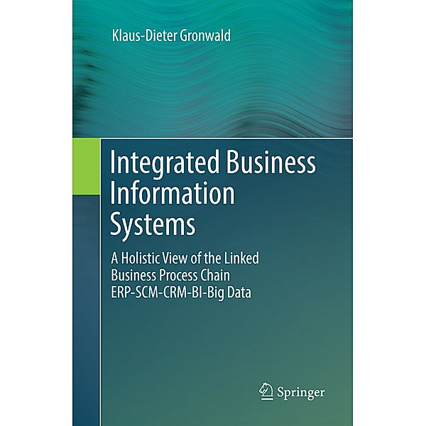 Integrated Business Information Systems, Klaus-Dieter Gronwald