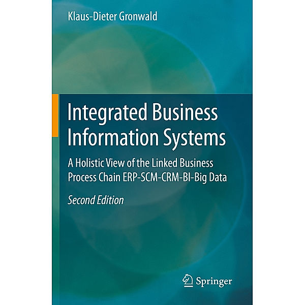 Integrated Business Information Systems, Klaus-Dieter Gronwald