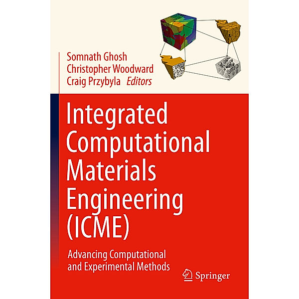 Integrated Computational Materials Engineering (ICME)