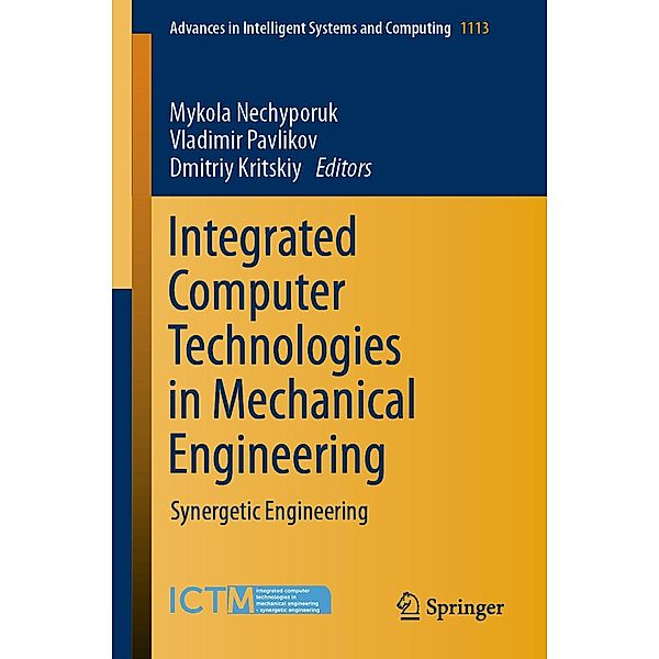 Integrated Computer Technologies in Mechanical Engineering / Advances in Intelligent Systems and Computing Bd.1113