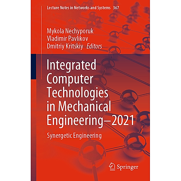 Integrated Computer Technologies in Mechanical Engineering - 2021