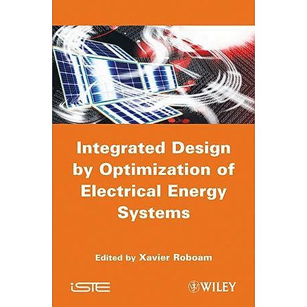 Integrated Design by Optimization of Electrical Energy Systems