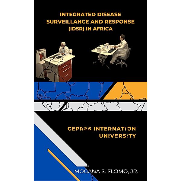 Integrated Disease Surveillance and Response (IDSR) in Africa, Mogana S. Flomo