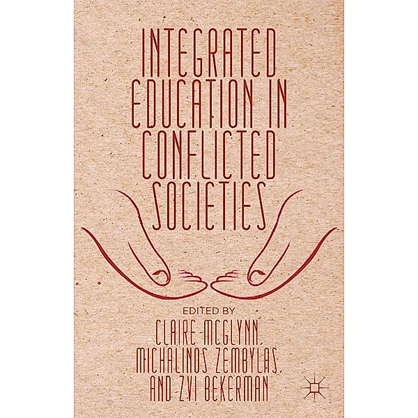 Integrated Education in Conflicted Societies