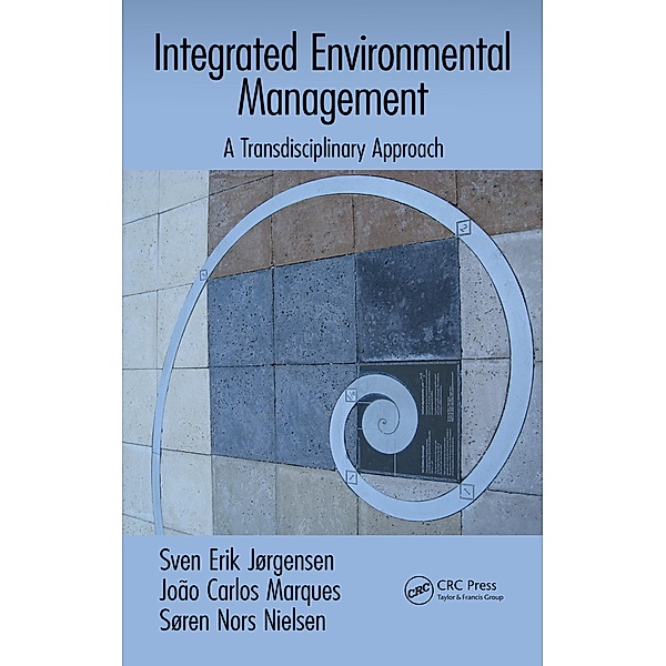 Integrated Environmental Management, Sven Erik Jörgensen, Joao Carlos Marques, Søren Nors Nielsen