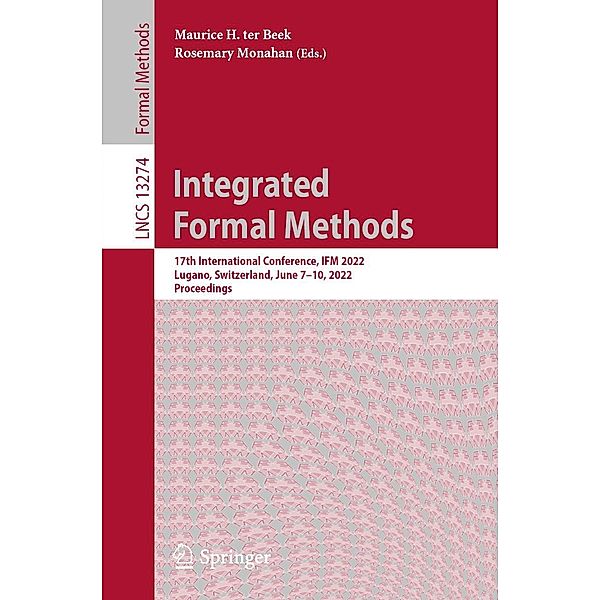 Integrated Formal Methods / Lecture Notes in Computer Science Bd.13274