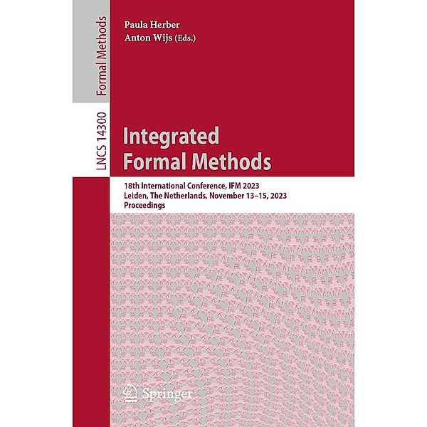 Integrated Formal Methods / Lecture Notes in Computer Science Bd.14300