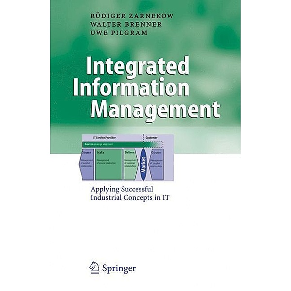 Integrated Information Management, Rüdiger Zarnekow, Walter Brenner, Uwe Pilgram
