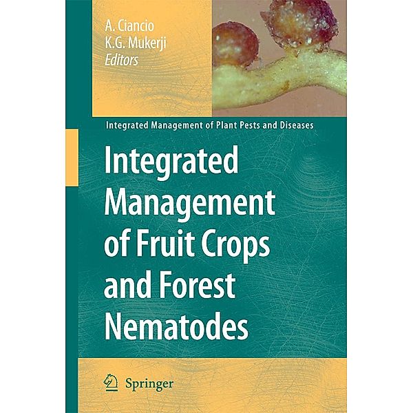 Integrated Management of Fruit Crops and Forest Nematodes / Integrated Management of Plant Pests and Diseases Bd.4