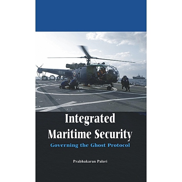 Integrated Maritime Security, Prabhakaran Paleri