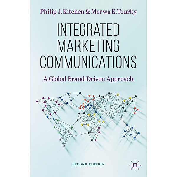 Integrated Marketing Communications, Philip J. Kitchen, Marwa E. Tourky