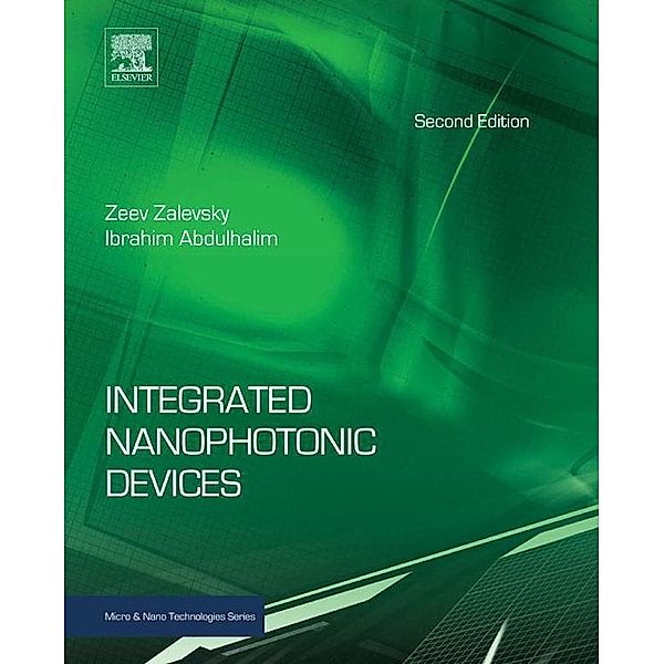 Integrated Nanophotonic Devices, Zeev Zalevsky, Ibrahim Abdulhalim