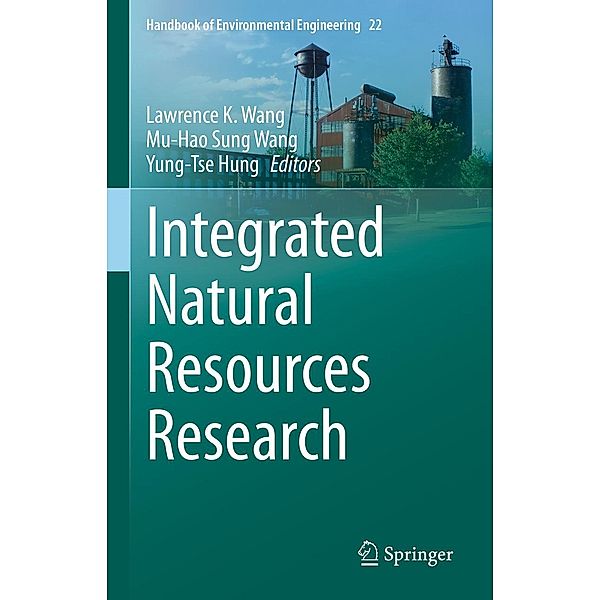 Integrated Natural Resources Research / Handbook of Environmental Engineering Bd.22