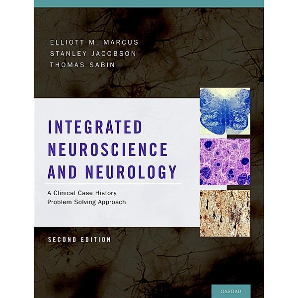 Integrated Neuroscience and Neurology, Elliott M. Marcus, Stanley Jacobson, Thomas D. Sabin