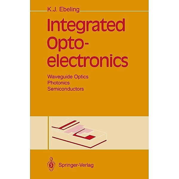 Integrated Optoelectronics, Karl J. Ebeling