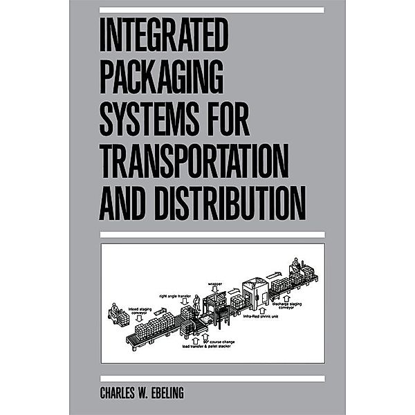 Integrated Packaging Systems for Transportation and Distribution, Ebeling