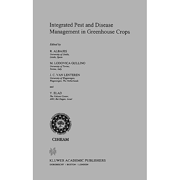 Integrated Pest and Disease Management in Greenhouse Crops / Developments in Plant Pathology Bd.14