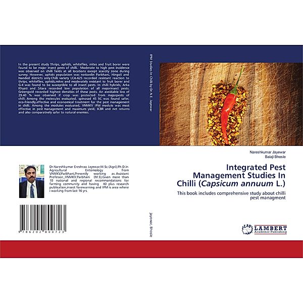 Integrated Pest Management Studies In Chilli (Capsicum annuum L.), Nareshkumar Jayewar, Balaji Bhosle