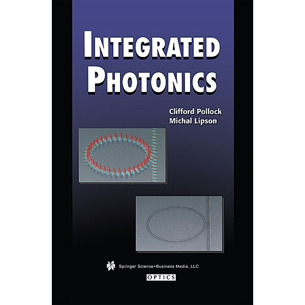 Integrated Photonics, Clifford Pollock, Michal Lipson