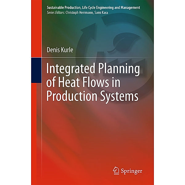 Integrated Planning of Heat Flows in Production Systems, Denis Kurle