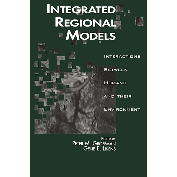 Integrated Regional Models, Peter M. Groffman, Gene E. Likens