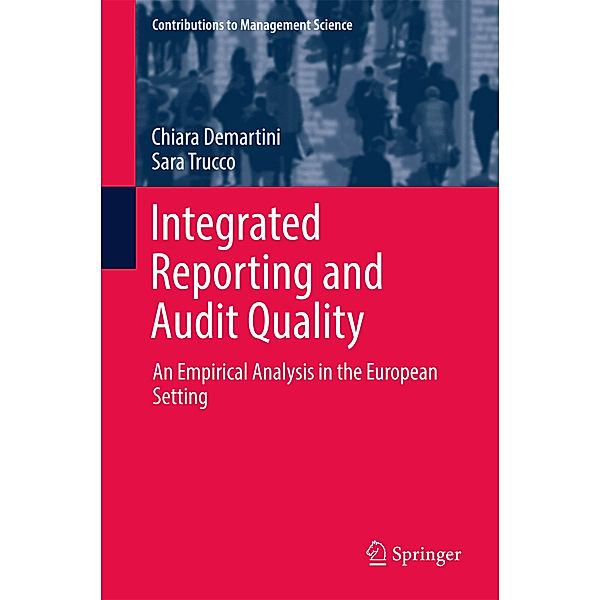 Integrated Reporting and Audit Quality, Chiara Demartini, Sara Trucco