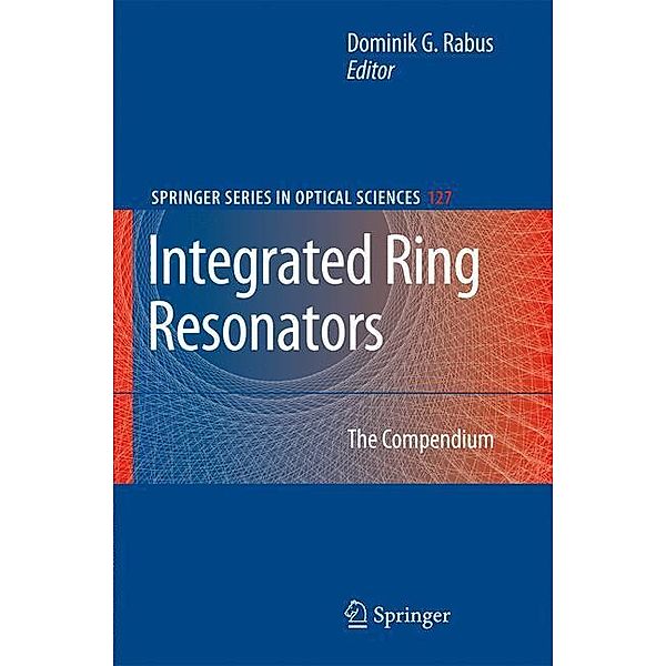 Integrated Ring Resonators, Dominik G. Rabus